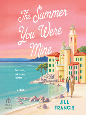 cover image of The Summer You Were Mine